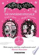 Un inverno speciale. Isadora Moon: Il talent show-Magie d'inverno