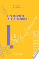 Un invito all'Algebra