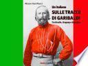 Un italiano sulle tracce di Garibaldi