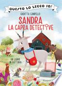 Un ladro in fattoria. Sandra la capra detective. Questo lo leggo io!