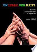 Un libro per Haiti. Raccolta di autobiografie in sei parole
