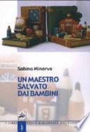 Un maestro salvato dai bambini