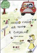 Un magico viaggio nel tempo... a Carsulae