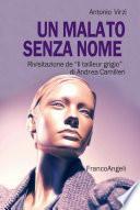 Un malato senza nome. Rivisitazione de Il tailleur grigio di Andrea Camilleri