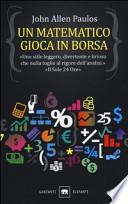 Un matematico gioca in Borsa