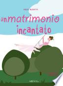 Un matrimonio incantato