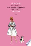 Un matrimonio perfetto
