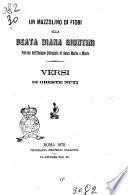 Un mazzolino di fiori alla beata Diana Giuntini patrona dell'insigne collegiata di Santa Maria a Monte versi di Oreste Nuti