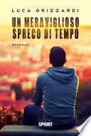 Un meraviglioso spreco di tempo