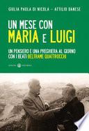 Un mese con Maria e Luigi