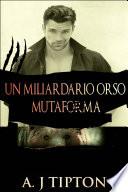Un Miliardario Orso Mutaforma