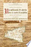 Un millennio di storia tra le carte d'archivio