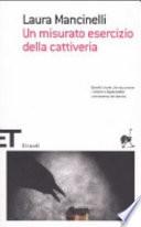 Un misurato esercizio della cattiveria