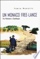 Un monaco free-lance fra Vietnam e Cambogia