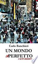 Un mondo imperfetto e altri racconti