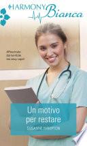 Un motivo per restare