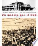 Un motore per il Sud: L'Alfa Romeo, Pomigliano d'Arco e il sogno di un'industria meridionale - MezzogiornoEuropa n. 5/2009