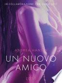 Un nuovo amico - Breve racconto erotico
