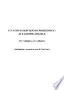 Un nuovo servizio di prossimità: il Custode Sociale