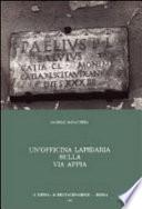 Un'officina lapidaria sulla via Appia