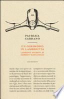 Un ossimoro in Lambretta. Labirinti segreti di Giorgio Manganelli