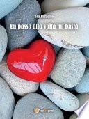 Un passo alla volta mi basta
