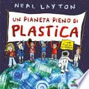 Un pianeta pieno di plastica