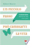 Un piccolo passo può cambiarti la vita