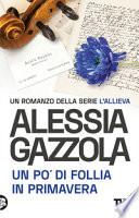 Un po' di follia in primavera. Edizione speciale anniversario