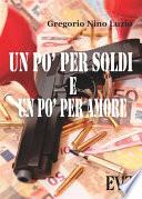 Un pò per soldi e un pò per amore