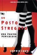 Un posto stregato: Una pagina pericolosa (I gialli della curiosa libreria—Libro 3)