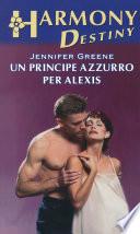 Un principe azzurro per Alexis