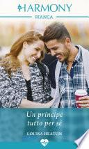 Un principe tutto per sé