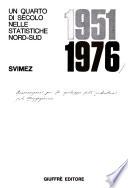 Un quarto di secolo nelle statistiche nord-sud, 1951-1976
