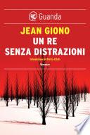 Un re senza distrazioni