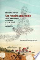 Un respiro alla volta. Storie di mindfulnes in oncologia e tra gli animali