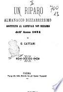 Un riparo almanacco bizzarrissimo sostituito al carnevale non bizzarro dell'anno 1874 di G. Cattani