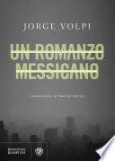 Un romanzo messicano