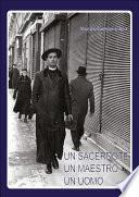 Un sacerdote un maestro un uomo