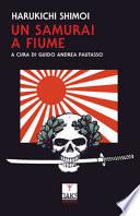 Un samurai a Fiume