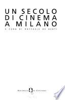 Un secolo di cinema a Milano