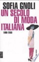 Un secolo di moda italiana, 1900-2000