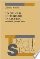 Un secolo di turismo in Liguria