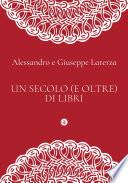 Un secolo (e oltre) di libri