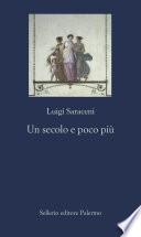 Un secolo e poco più