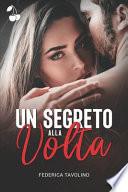 Un segreto alla volta