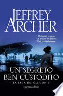 Un segreto ben custodito. La saga dei Clifton
