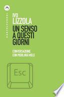 Un senso a questi giorni. Conversazione con Pierluigi Mele