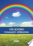 Un sogno chiamato speranza
