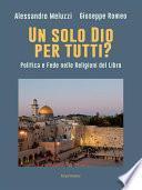 Un solo Dio per tutti?